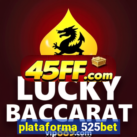 plataforma 525bet